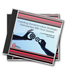 Creating Transformative Strategic Partnerships With Your Leader CD Creating_Transformative_Strategic_Partnerships_With_Your_Leader_CD_For_Administrative_Professionals