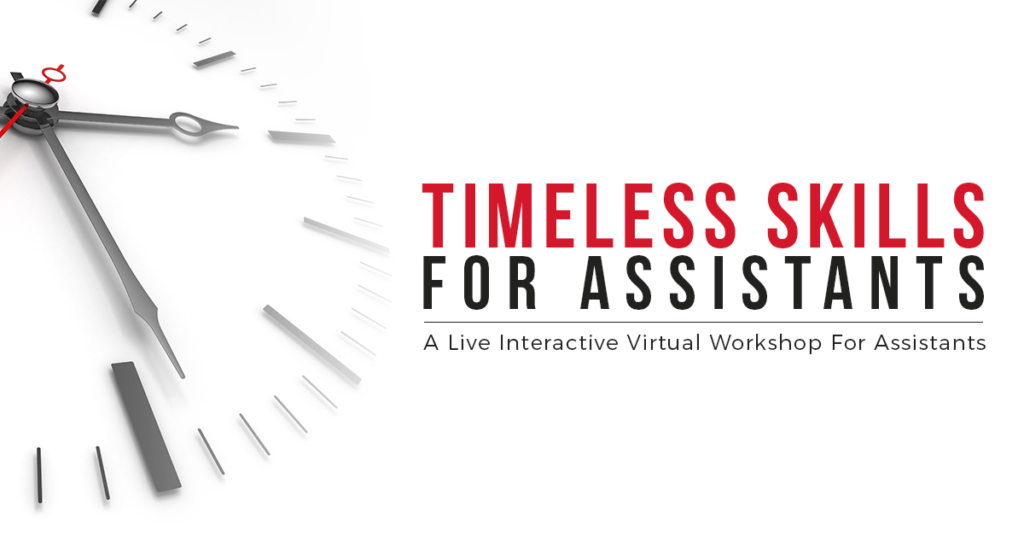 Timeless Skills for Administrative Assistants Workshop 2021