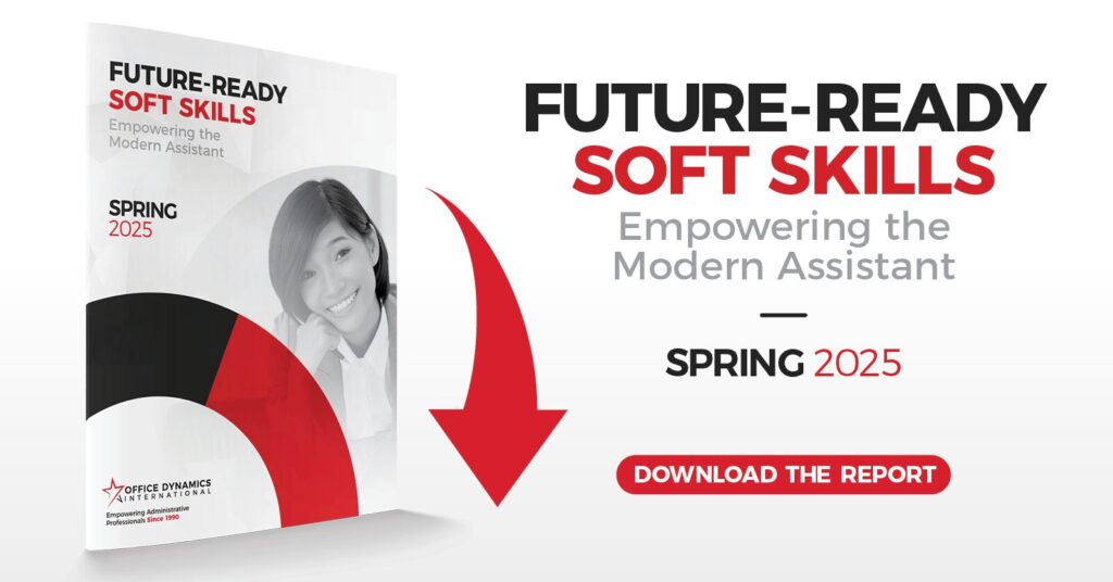 soft skills for administrative professionals 2025 report - image shows cover of the report and says "Future-Ready Soft Skills: Empowering the Modern Assistant" with an arrow pointing to the download button