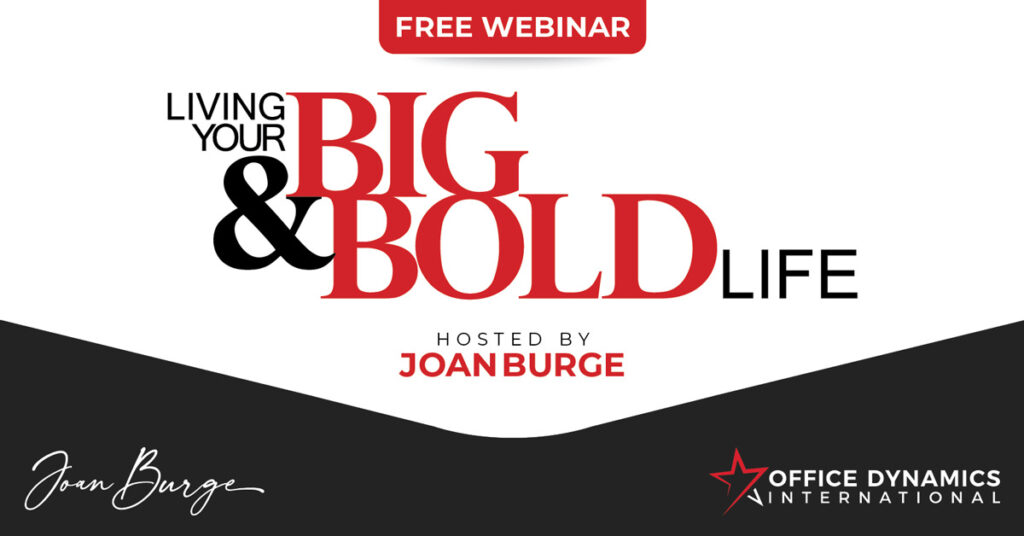 Free Webinar Live a Big and Bold Life, hosted by Joan Burge