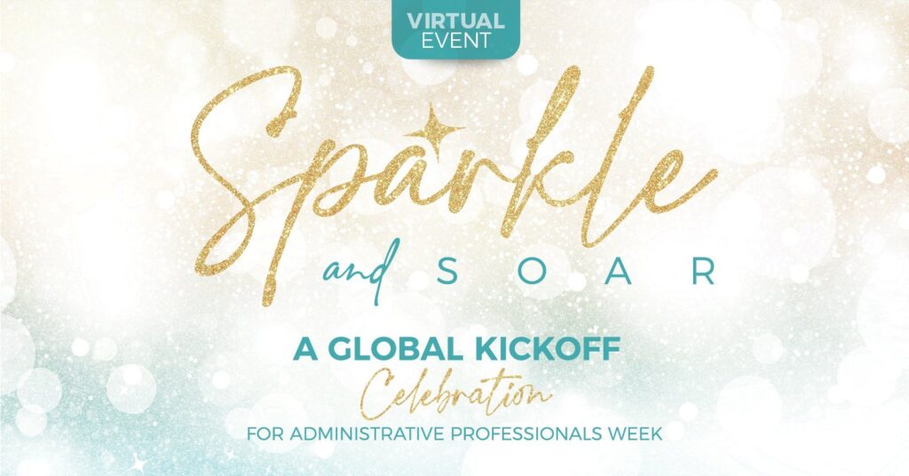 Administrative Professionals Week Kickoff Event Sparkle & Soar
